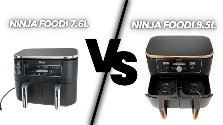 Ninja Foodi 7.6L vs. Ninja Foodi 9.5L