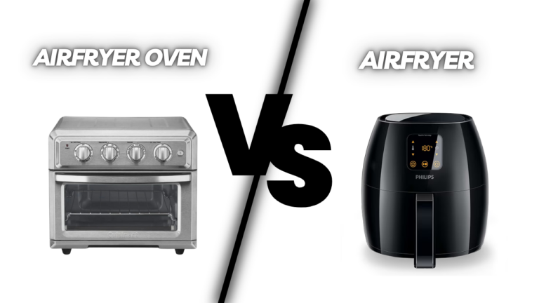 Airfryer Oven vs Airfryer: Which One is Right for You?