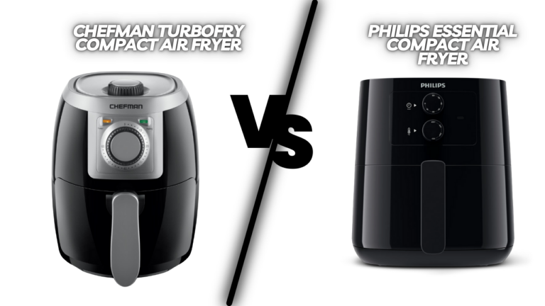 Chefman TurboFry Compact Air Fryer vs. Philips Essential Compact Air Fryer: Which One Should You Choose?